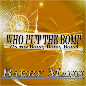 Who Put the Bomp in the Bomp, Bomp, Bomp (Original Album Remastered) album