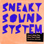 Can't help the way that I feel (David Penn 2019 Edit) Sneaky Sound System