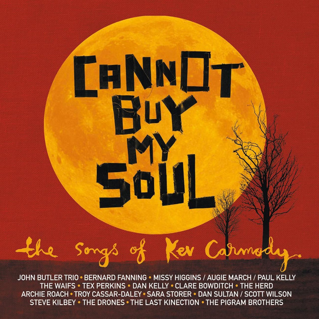 Cannot Buy My Soul (a Kev Carmody Tribute) cover
