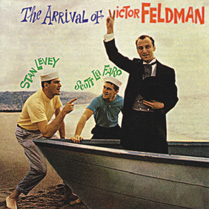 The Arrival of Victor Feldman (Remastered) album