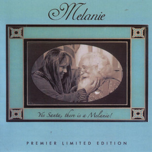 Yes Santa, There Is A Melanie album
