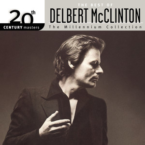The Best Of Delbert McClinton 20th Century Masters The Millennium Collection cover