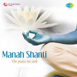 Manah Shanti - The Peace We Seek cover