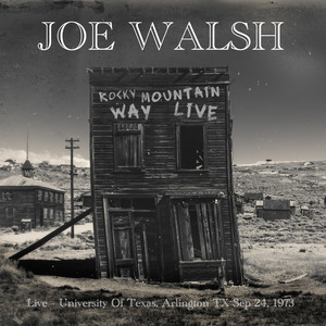 Rocky Mountain Way (Live - University Of Texas, Arlington TX Sep 24, 1973) album