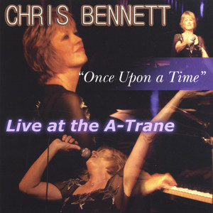 "Once Upon A Time" Live at the A-Trane album
