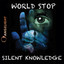 Silent Knowledge - The World Stop Albumcover