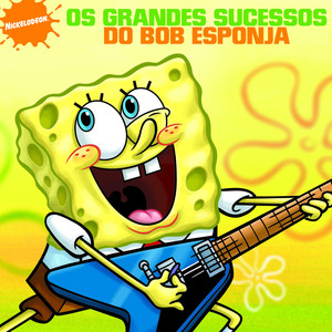 OS GRANDES SUCESSOS DO BOB ESPONJA album