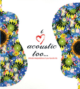 I Love Acoustic Too cover
