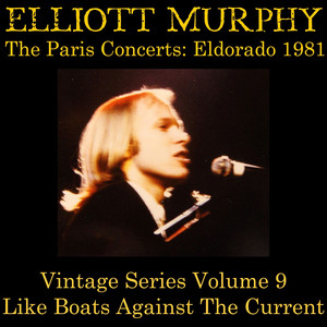 Vintage Series, Vol. 9 (The Paris Concerts: Eldorado 1981) [Like Boats Against the Current] album