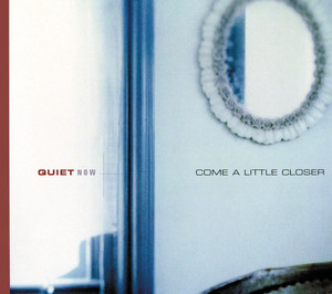 Quiet Now cover