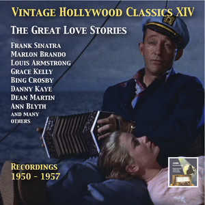 Vintage Hollywood Classics, Vol. 14: The Great Love Stories (Recorded 1950-1957) album
