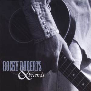 Rocky Roberts & Friends album