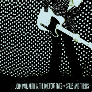 John Paul Keith & The One Four Fives