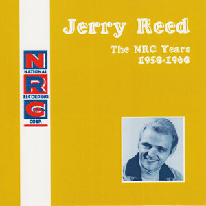 NRC: Jerry Reed, The NRC Years, 1958-1960 cover