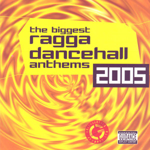 Ragga Dancehall Anthems 2005 album