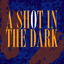 A Shot In The Dark Albumcover