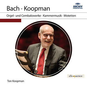 J.S. Bach: Orgel- und Cembalowerke, Kammermusik, Motetten album