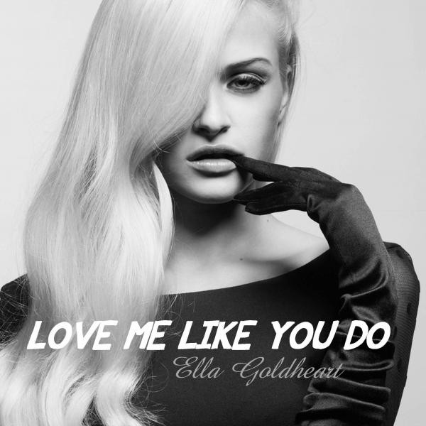 Love Me Like You Do Skachat