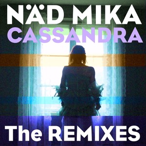 Cassandra (The Remixes) Albumcover