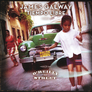 James Galway & Tiempo Libre: O'Reilly Street cover