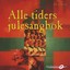 Alle Tiders Julesangbok - Komp-Cd 1 Albumcover