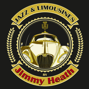 Jazz & Limousines by Jimmy Heath album