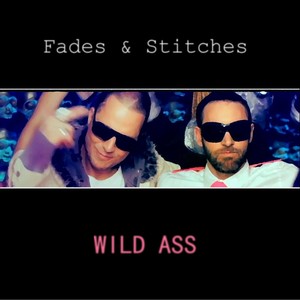 Fades & Stitches