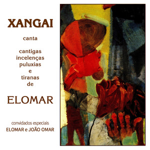 Cantigas, Incelenças, Puluxias e Tiranas de Elomar cover