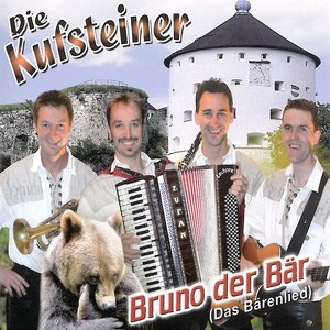 Die Kufsteiner - Bruno der B&auml;r (Das B&auml;renlied)