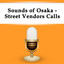 Sounds of Osaka - Street Vendors Calls Albumcover
