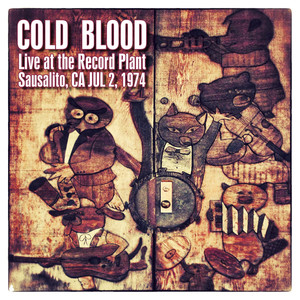 Live at the Record Plant Sausalito, CA JUL 2, 1974 (Live FM Radio Concert Remastered In Superb Fidelity) cover