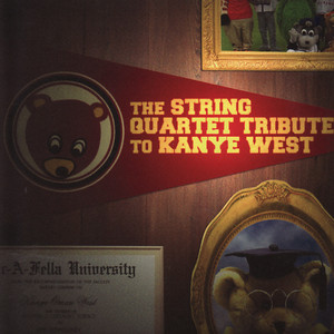 The String Quartet Tribute to Kanye West album