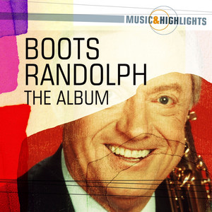 Music & Highlights: Boots Randolph - The Album album