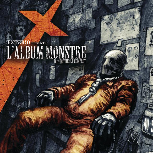 Exterio - L'album Monstre - 1ère Partie : Le Complot cover