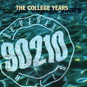 Beverly Hills 90210: The College Years album