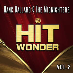 Hit Wonder: Hank Ballard & The Midnighters, Vol. 2 album