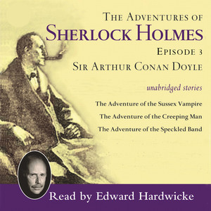 Adventures of Sherlock Holmes, Vol. 3 (Unabridged)