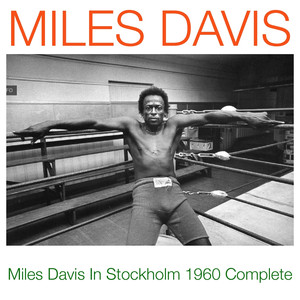 Miles Davis in Stockholm 1960 Complete album