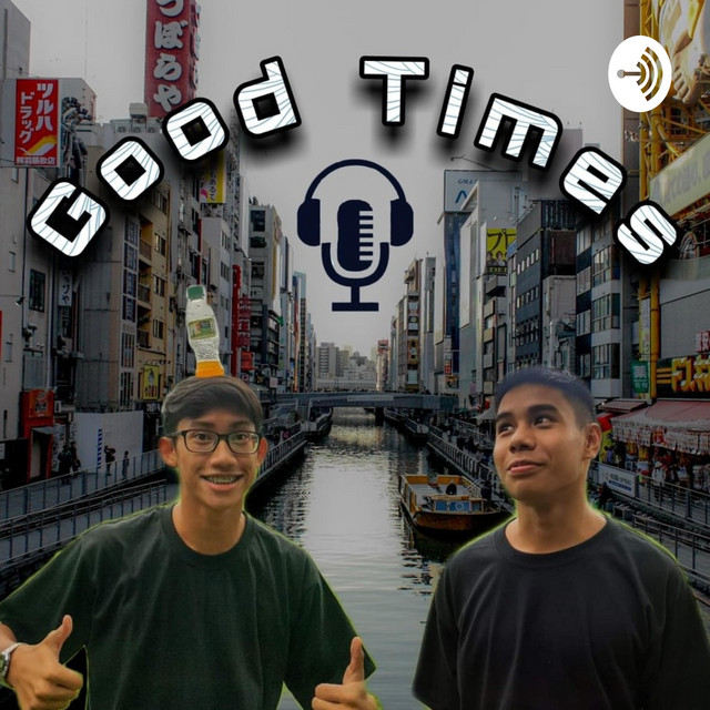 Good Times with Rob & Tags | Podcast on Spotify