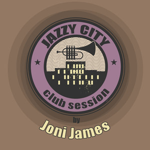 JAZZY CITY - Club Session by Joni James album