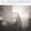 The grand minnows