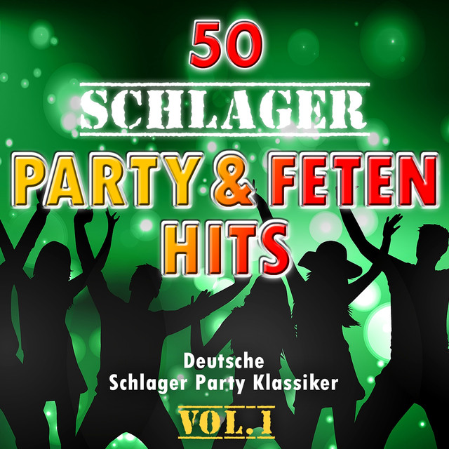 50 Schlager Party - Und Fetenhits, Vol. 1 (deutsche Partyschlager - Klassiker) cover