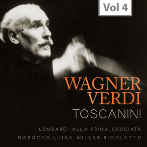 Arturo Toscanini: Wagner & Verdi, Vol. 4 (Recordings 1943-1944) album