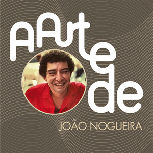 A Arte De João Nogueira cover