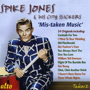 Spike Jones & His City Slickers:mistaken Music album