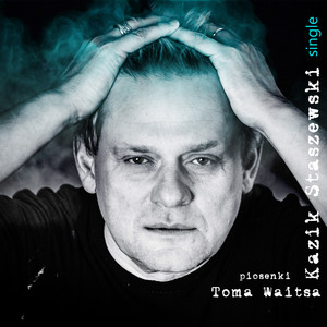 Piosenki Toma Waitsa cover