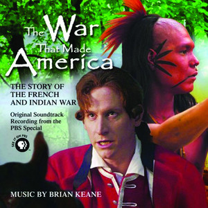 The War That Made America: The Story of the French & Indian War cover