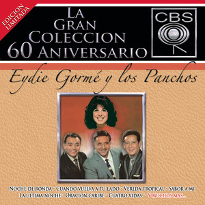 La Gran Colección del 60 Aniversario CBS - Eydie Gormé y Los Panchos album
