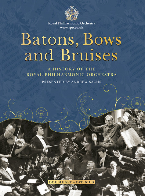 Batons, Bows and Bruises: A History of the Royal Philharmonic Orchestra Albumcover