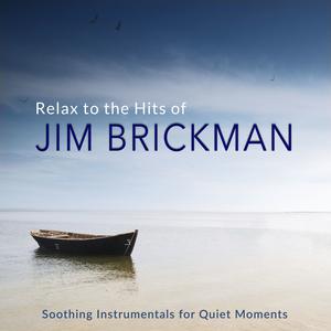 Relax to the Hits of Jim Brickman (Soothing Instrumentals for Quiet Moments) album